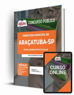 Apostila Prefeitura de Araçatuba - SP 2023 - Oficial Administrativo Escolar