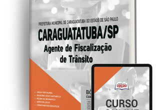 Apostila Prefeitura de Caraguatatuba - SP 2023 - Agente de Fiscalização de Trânsito