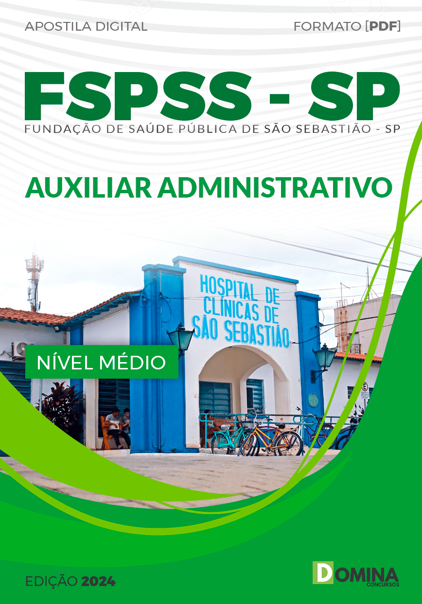 Apostila FSPSS SP 2024 Auxiliar Administrativo