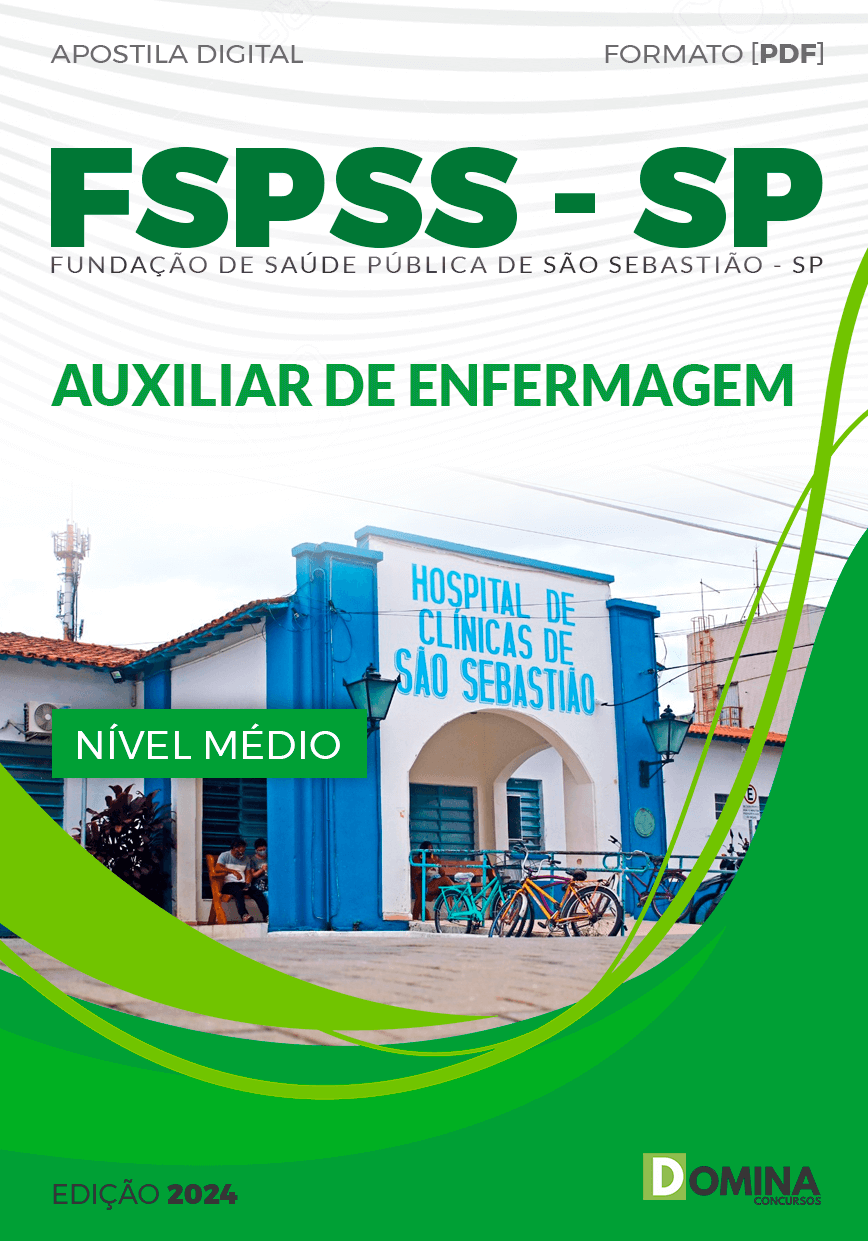 Apostila FSPSS SP 2024 Auxiliar de Enfermagem
