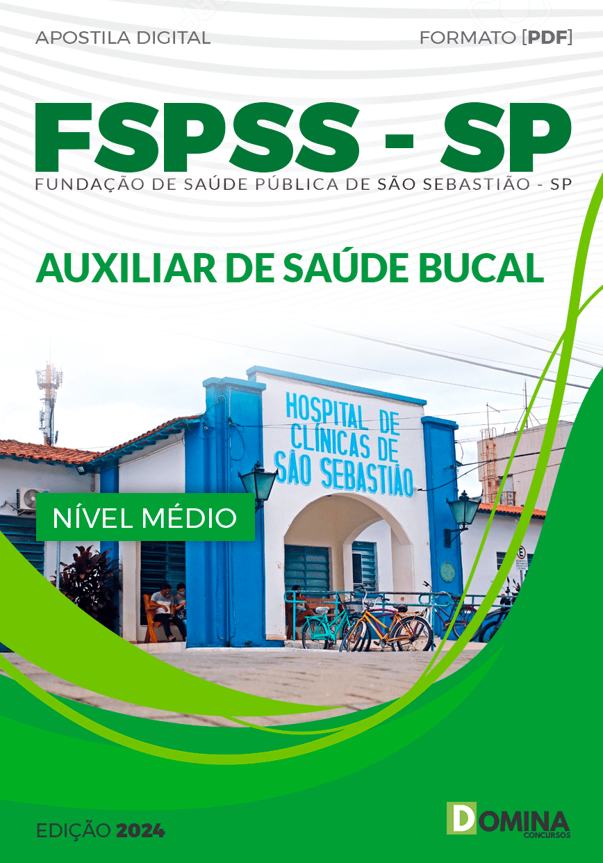 Apostila FSPSS SP 2024 Auxiliar de Saúde Bucal