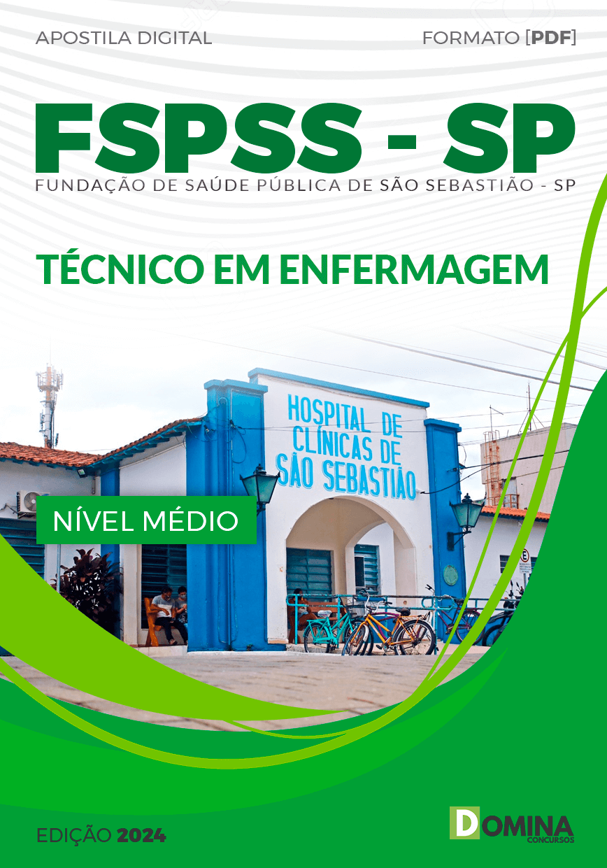 Apostila FSPSS SP 2024 Técnico em Enfermagem