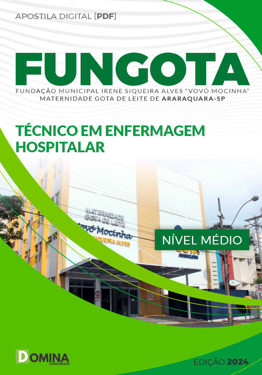 Apostila FUNGOTA Araraquara SP 2024 Técnico Enfermagem Hospitalar