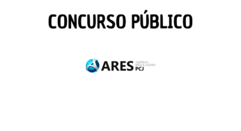 Concurso ARES-PCJ oferta 10 vagas com salários até R$ 13 mil