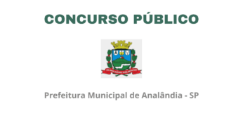 Novo Concurso Público em Analândia Oferece Salários de Até R$ 7.597,48