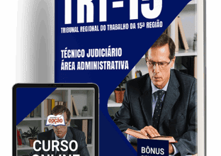 Apostila TRT 15 2025: Técnico Judiciário – Preparação para a Área Administrativa