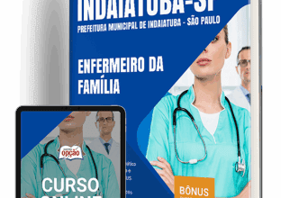 Apostila 2025 – Enfermeiro da Família: Prefeitura de Indaiatuba – SP Apostila 2025 – Enfermeiro da Família: Prefeitura de Indaiatuba – SP