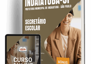 Apostila 2025: Secretário Escolar – Prefeitura de Indaiatuba, SP
