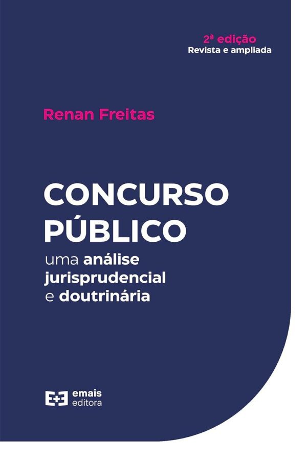 Concurso Público: Guia Completo com Análise Jurisprudencial e Doutrinária para Aprovação Garantida