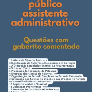 Concursos Públicos: Questões com Gabarito Comentado para Assistente Administrativo em Português