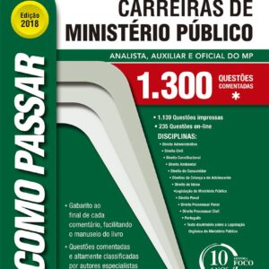 Como Passar em Carreiras de Ministério Público: 1.300 Questões Comentadas para Aprovação Rápida e Efetiva
