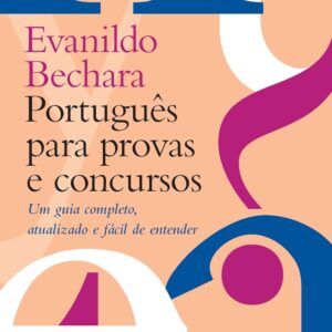 Guia Completo de Português para Provas e Concursos: Aprenda de Forma Fácil, Atualizada e Eficaz