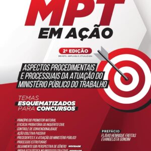 MPT em Ação: Guia Completo de Procedimentos e Processos do Ministério Público do Trabalho para Concursos