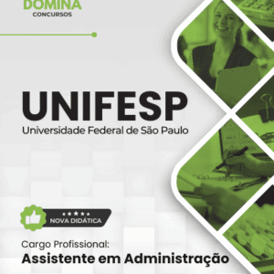 Apostila Assistente em Administração UNIFESP 2026