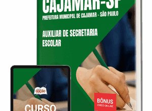 Apostila Prefeitura de Cajamar – SP 2025: Auxiliar de Secretaria Escolar