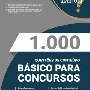 Livro de 1.000 Questões Gabaritadas de Conteúdos Básicos para Concursos – Prepare-se com a Melhor Seleção de questões para conquistar sua aprovação