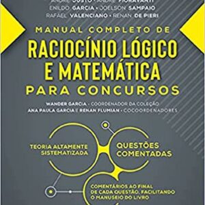 Manual Completo de Raciocínio Lógico e Matemática para Concursos – 4ª Edição 2022 | Guia Essencial para a Sua Aprovação