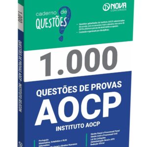 Livro 1.000 Questões Gabaritadas do Instituto AOCP: A Melhor Forma de Aproveitar Seus Estudos e Conquistar Aprovações