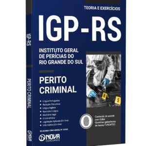 Apostila Completa para Concurso de Perito Criminal do IGP-RS – Estude com o Melhor Material para Aprovação