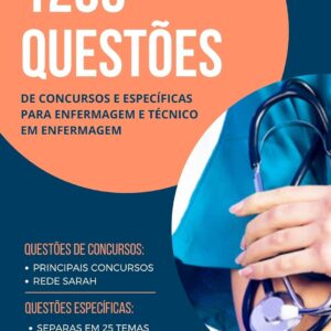1200 Questões Atualizadas para Concurso de Enfermagem e Técnico em Enfermagem — Prepare-se com Perguntas Essenciais e Específicas