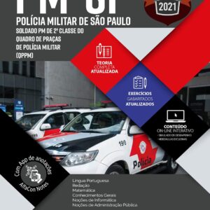 Concurso Soldado PM SP 2021 – Prepare-se para a Carreira na Polícia Militar de São Paulo de 2ª Classe