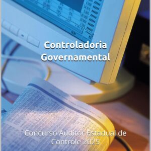 Apostila Completa para Concurso de Controladoria Geral do Estado de São Paulo 2025 – Preparação para Auditor Estadual de Controle