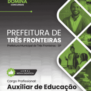 Apostila Profissional para Auxiliar de Educação em Três Fronteiras – SP 2025 Apostila Profissional para Auxiliar de Educação em Três Fronteiras – SP 2025