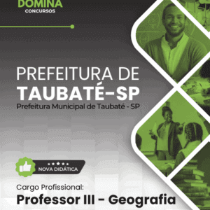 Apostila para Professor III de Geografia – Taubaté SP 2026: Conteúdos e Metodologias