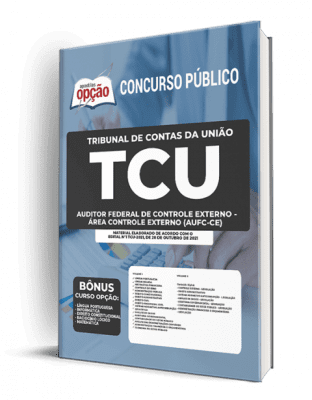 Apostila TCU: Auditor Federal de Controle Externo - Área Controle Externo (AUFC-CE)