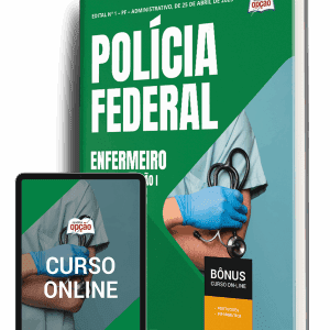 Apostila PF 2025: Enfermeiro Classe A, Padrão I – Preparação Completa para o Concurso