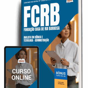 Apostila FCRB 2025: Análise Profunda para o Cargo de Analista em Ciência e Tecnologia – Administração