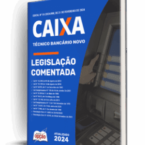 Legislação Comentada: Orientações para o Técnico Bancário da CAIXA