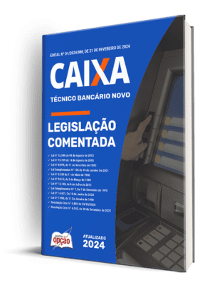 Legislação Comentada: Orientações para o Técnico Bancário da CAIXA
