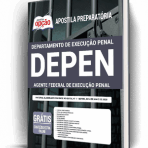 Apostila DEPEN: Guia Completo para Agente Federal de Execução Penal