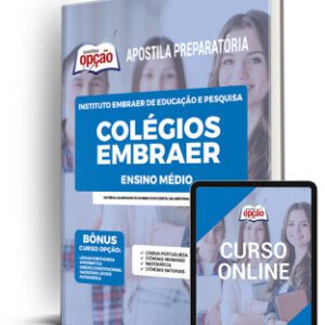 Apostila de Apoio ao Ensino Médio – Colégios Embraer: Conteúdos e Metodologias