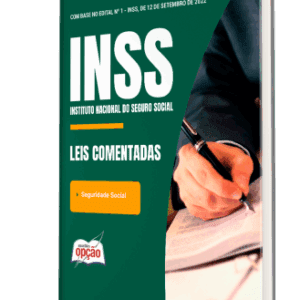 Leis Comentadas do INSS: Estratégias e Diretrizes para a Seguridade Social