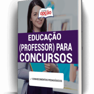 Apostila Profissional de Educação para Concursos: Guia Completo para Professores