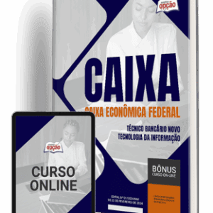 Apostila CAIXA: Técnico Bancário Novo em Tecnologia da Informação – Guia Completo