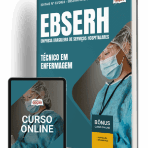 Apostila EBSERH 2025: Guia Completo para Técnico em Enfermagem