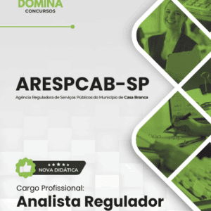 Apostila Completa para o Concurso de Analista Regulador ARESPCAB SP 2026