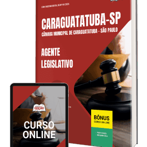 Apostila Câmara de Caraguatatuba-SP 2025: Guia Completo para Agente Legislativo