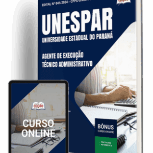 Apostila UNESPAR 2025: Agente de Execução – Técnico Administrativo Completo