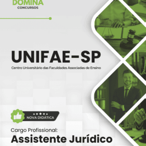 Apostila Completa para Assistente Jurídico – UNIFAE SP 2026: Conteúdos e Diretrizes