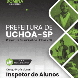 Apostila Completa para Inspetor de Alunos – Uchoa SP 2026: Guia de Estudos e Recursos