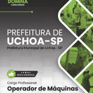 Apostila Profissional: Operador de Máquinas – Uchoa SP 2026