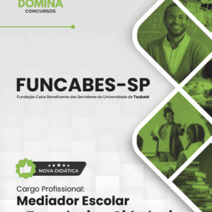 Apostila de Mediador Escolar: Tecnologia e Cidadania – FUNCABES SP 2026