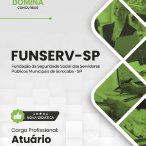 Apostila para Atuário: Formação e Atualizações FUNSERV Sorocaba SP 2026