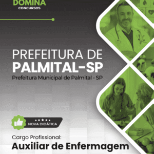 Apostila Completa para Auxiliar de Enfermagem – Palmital SP 2026: Guia Profissional