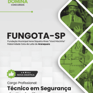 Apostila de Técnico em Segurança do Trabalho – FUNGOTA Araraquara SP 2026