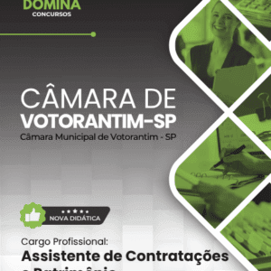 Apostila para Assistente de Contratações e Patrimônio – Câmara de Votorantim 2026 Apostila para Assistente de Contratações e Patrimônio – Câmara de Votorantim 2026